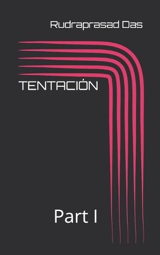 Tentación: Part I