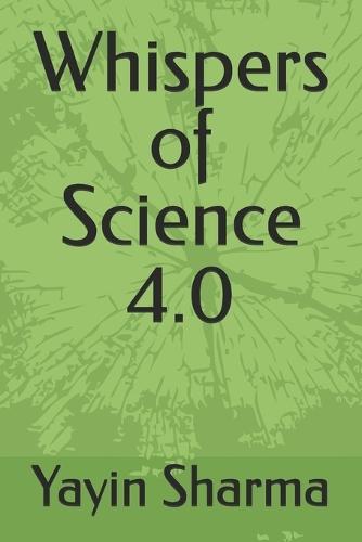 Whispers of Science 4.0