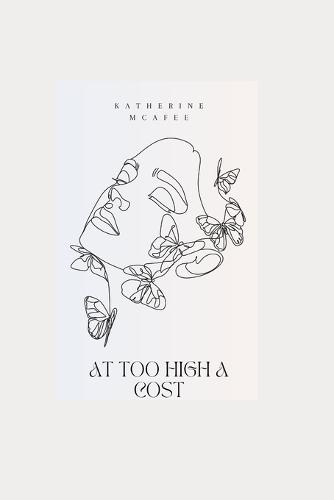 At Too High A Cost: Katherine McAfee