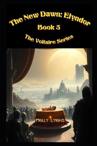 The New Dawn: Elyndor