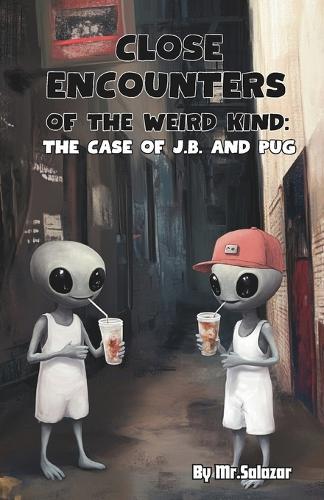 Close Encounters of the Weird Kind: The Case of J.B. and Pug