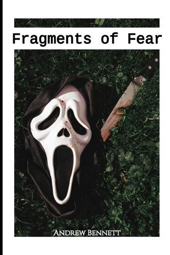 Fragments of Fear