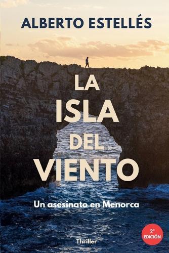 La isla del viento: Un asesinato en Menorca. La novela de suspense y misterio que te atrapará