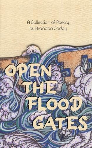 Open the Flood Gates