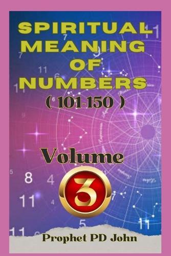 Spiritual Meaning of Numbers 101 to 150
