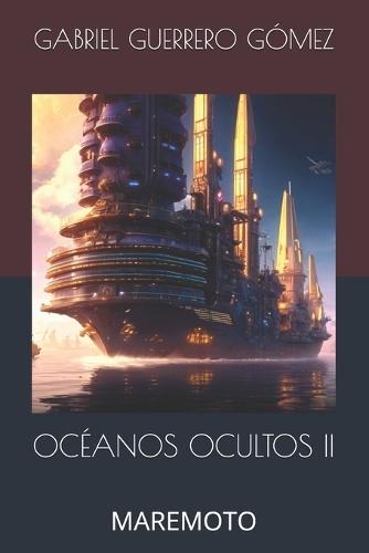 Océanos Ocultos II: Maremoto