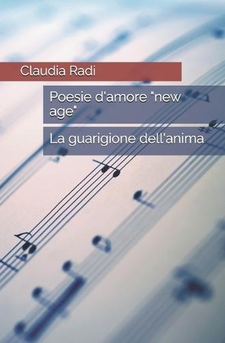 Poesie d'amore ""new age"": La guarigione dell'anima