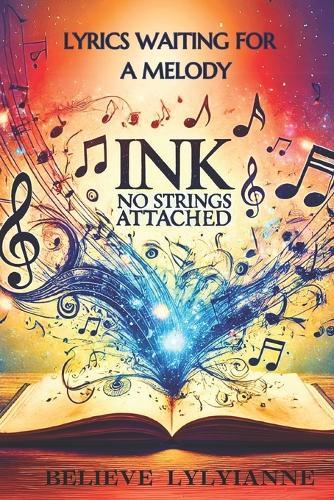 Ink No Strings Attached: Lyrics Waiting for a Melody