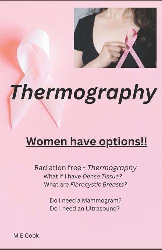 Thermography: Women have Options!!