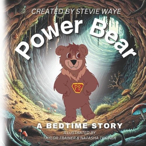 Power Bear A Bedtime Story