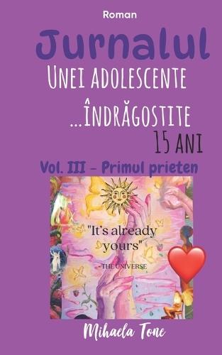 Jurnalul unei adolescente ...îndrăgostite: Primul prieten