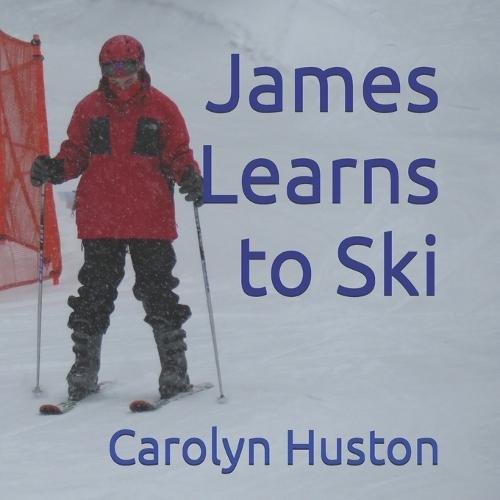 James Learns to Ski