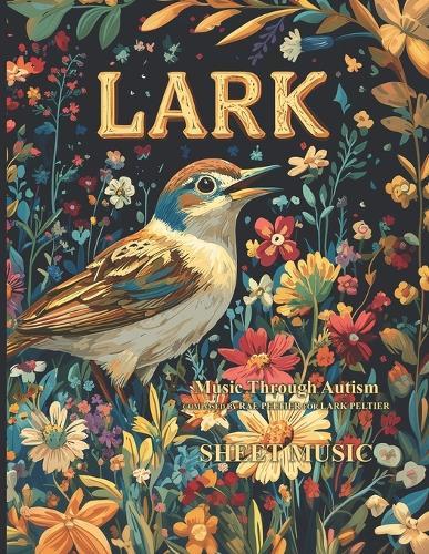 Lark: Music Through Autism: Sheet Music
