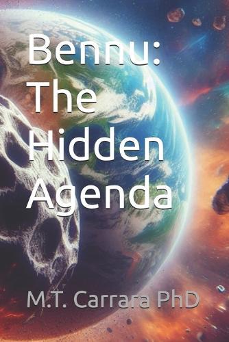 Bennu: The Hidden Agenda