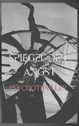 Spiegel der Angst
