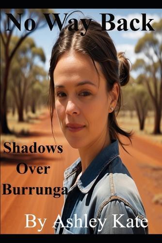 No Way Back: Shadows Over Burrunga
