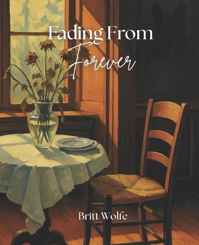 Fading From Forever