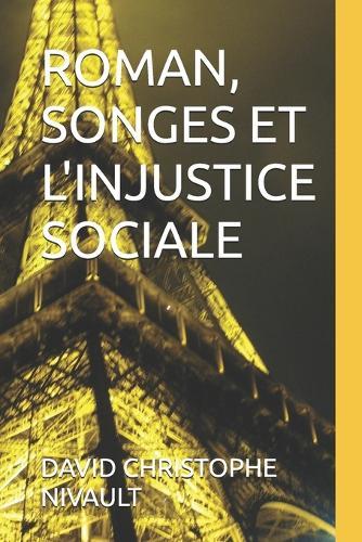 Roman, Songes Et l'Injustice Sociale