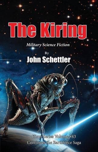 The Kiring: The Earthforce Saga Continues