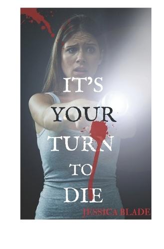 It's Your Turn To Die