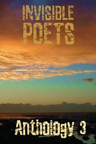 Invisible Poets Anthology 3