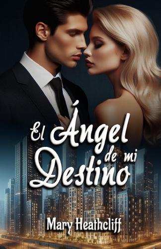 El Ángel de mi Destino