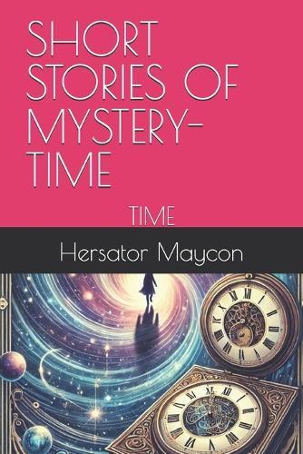 Short Stories of Mystery-Time: Time