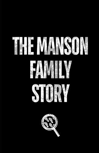 The Manson Family Story