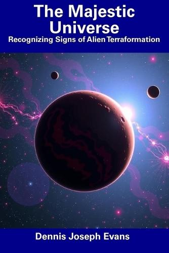 The Majestic Universe: Recognizing Signs of Alien Terraformation