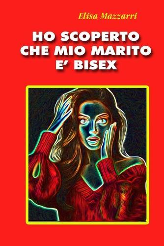 Ho scoperto che mio marito è bisex