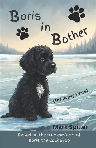 Boris In Bother: The Puppy Years