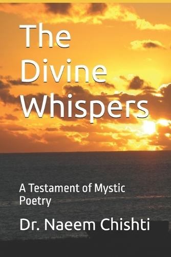 The Divine Whispers: A Testament of Mystic Poetry