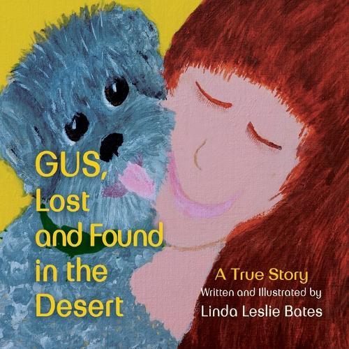 Gus, Lost and Found in the Desert