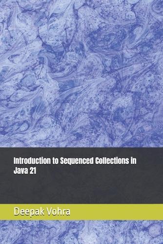 Introduction to Sequenced Collections in Java 21