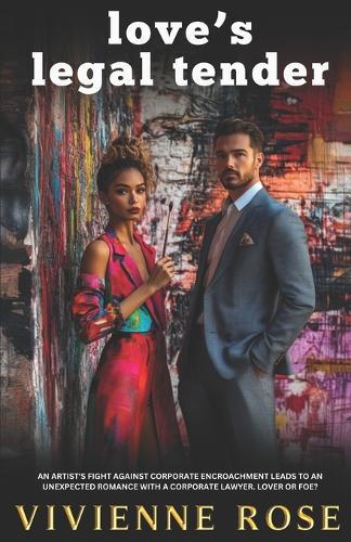 Love's Legal Tender: A Powerful Redemption Arc Romance with Betrayal, Hope, and a Fight for Justice