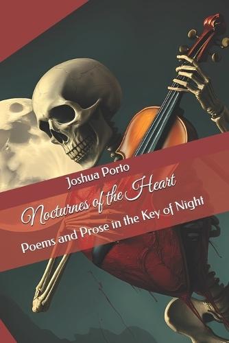 Nocturnes of the Heart: Poems and Prose in the Key of Night
