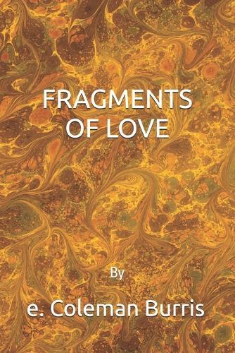 Fragments of Love