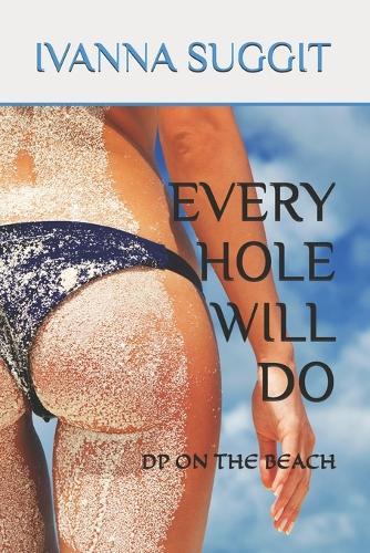 Every Hole Will Do: DP on the Beach