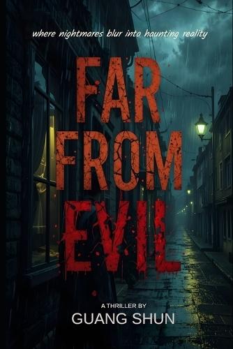 Far From Evil