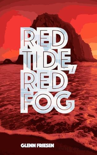 Red Tide, Red Fog