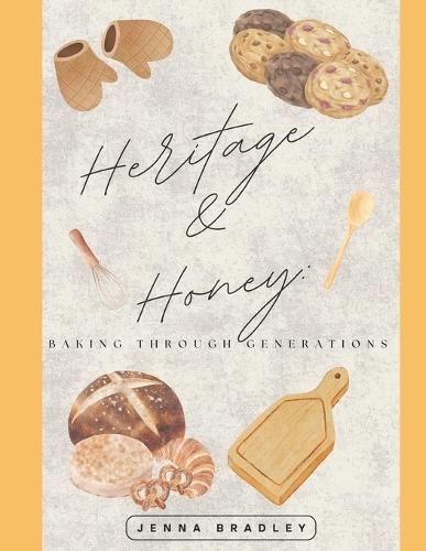 Heritage & Honey: Baking Through Generations
