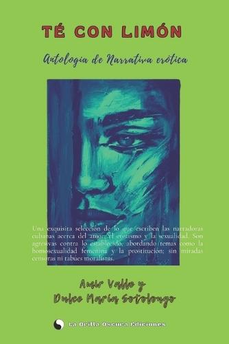 Té con limón: Antología de narrativa erótica