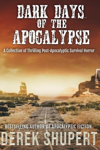 Dark Days of the Apocalypse