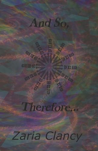 And So, Therefore: Beginning Of An End