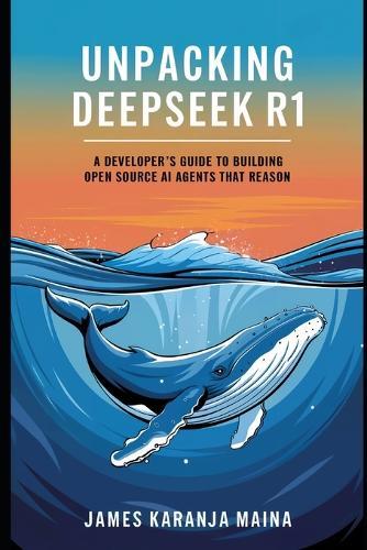 Unpacking DeepSeek R1: A Developers Guide to Building AI Agents That Reason