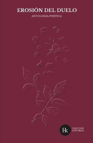 Erosión del duelo: Antología poética ""Versos al amor""
