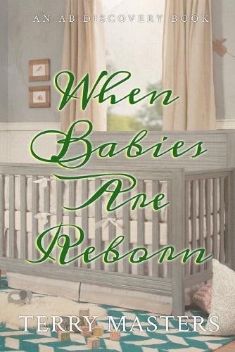 When Babies Are Reborn: An ABDL/Femdom book
