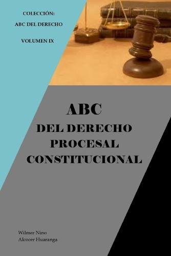 ABC del Derecho Procesal Constitucional
