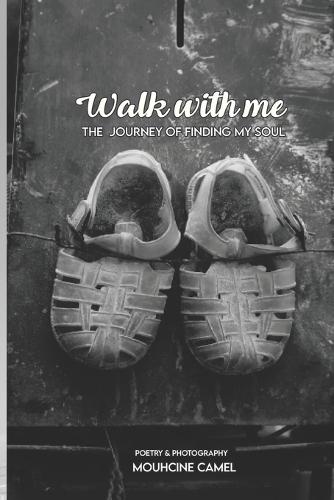 Walk With Me: The Journey of Finding My Soul