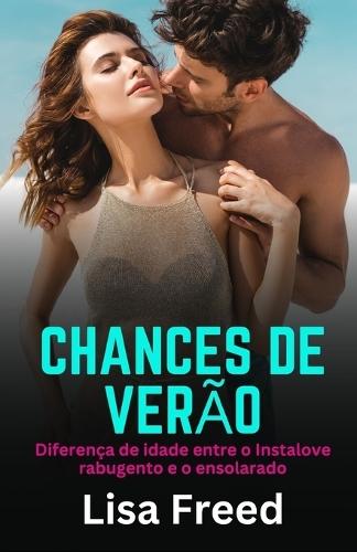 Chances de Verão: Diferença de idade entre o Instalove rabugento e o ensolarado